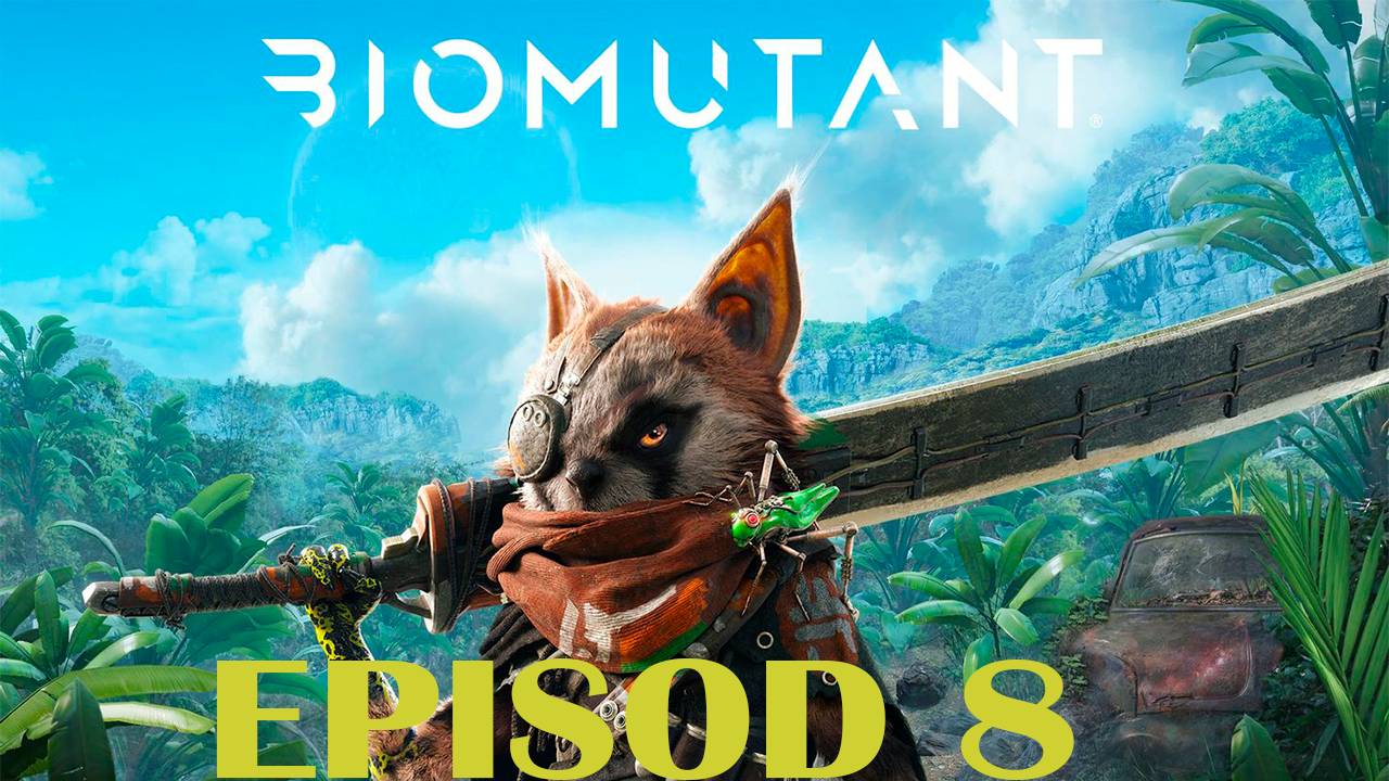 Прохождение игры - Biomutant (без комментариев)