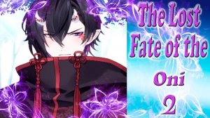 The Lost Fate of the Oni - 2 / Потерянная судьба они - 2 / Глава 6 / Под властью Бьякуя / 💎