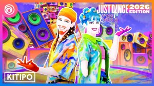 Just Dance 2026 Edition - Kitipo by Dixson Waz, La Tukiti, and Amenazandel