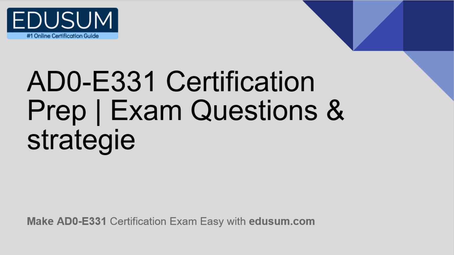 AD0-E331 Adobe Exam Prep-Best Practice Questions