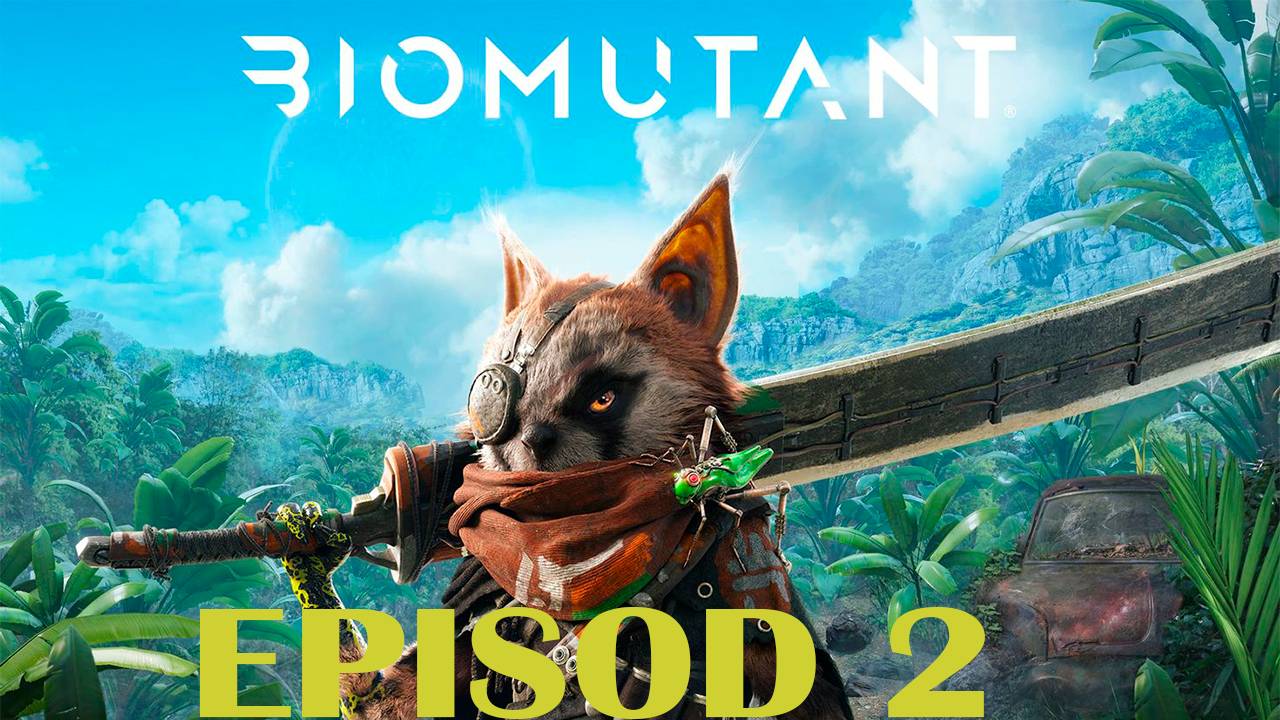 Прохождение игры - Biomutant (без комментариев)