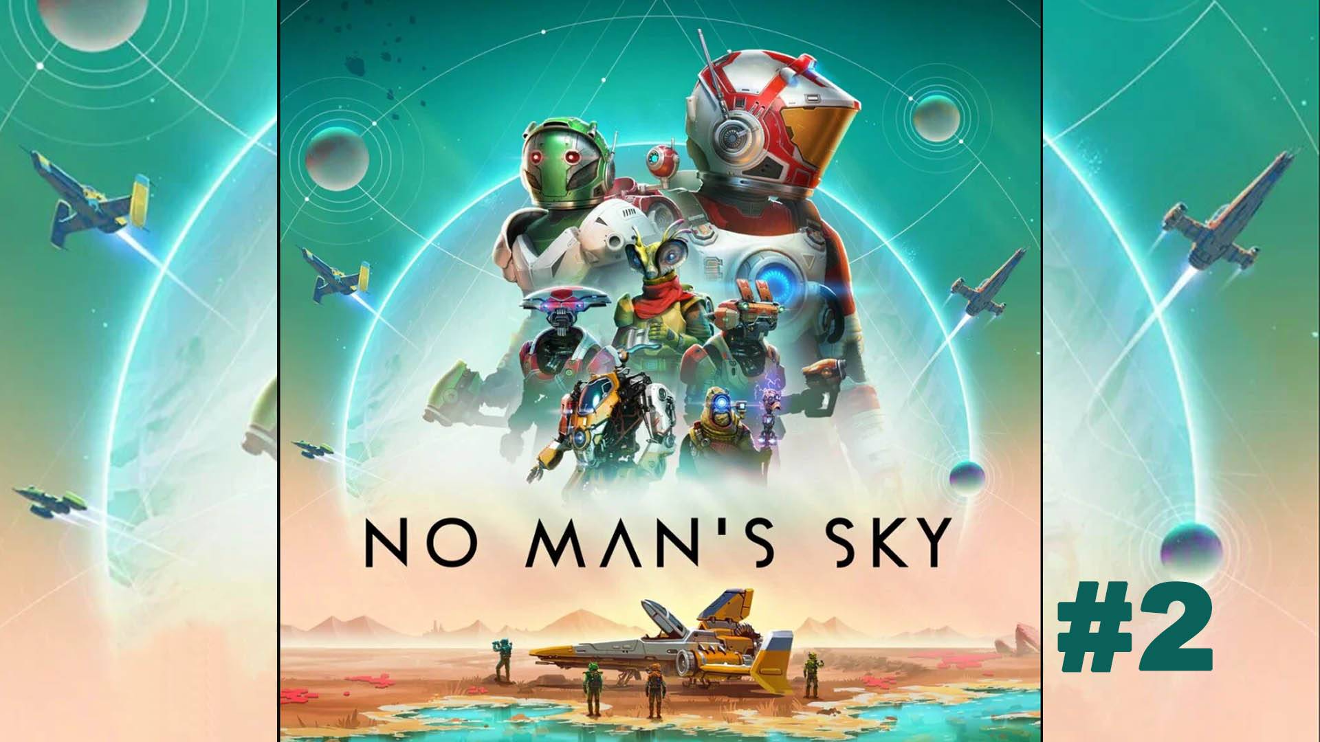 No Man's Sky / Космическое приключение #2