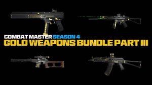 COMBAT MASTER SEASON 4 GOLD WEAPONS BUNDLE PART III
