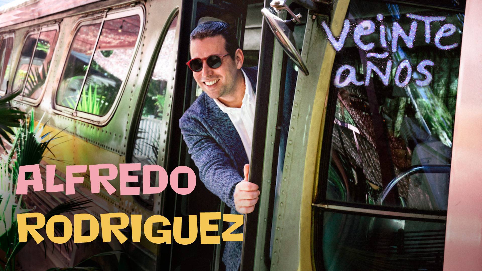 Veinte Anos - Alfredo Rodriguez