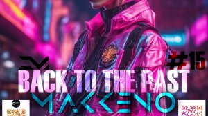 Makkeno - BACK TO THE PAST #15 Commercial