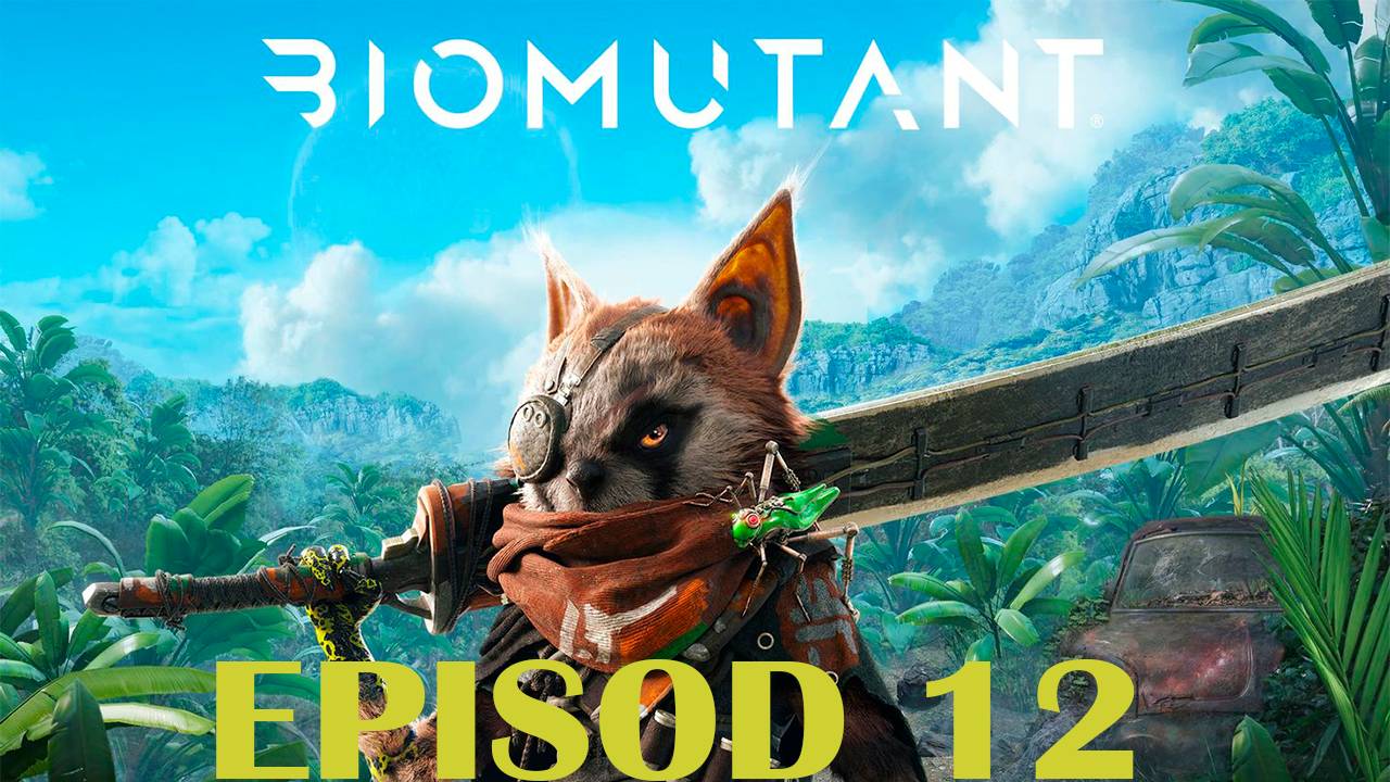 Прохождение игры - Biomutant (без комментариев)