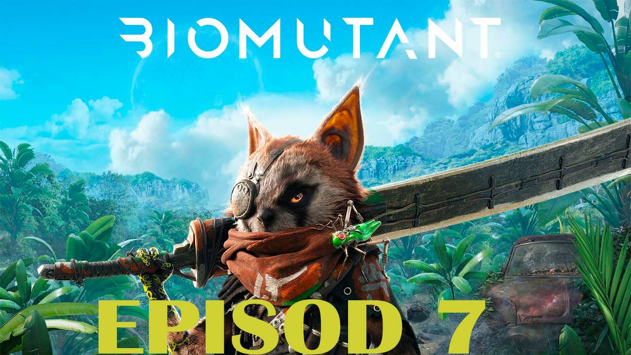 Прохождение игры - Biomutant (без комментариев)