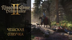 Kingdom come: Deliverance 2 | Прохождение на чешском | 3
