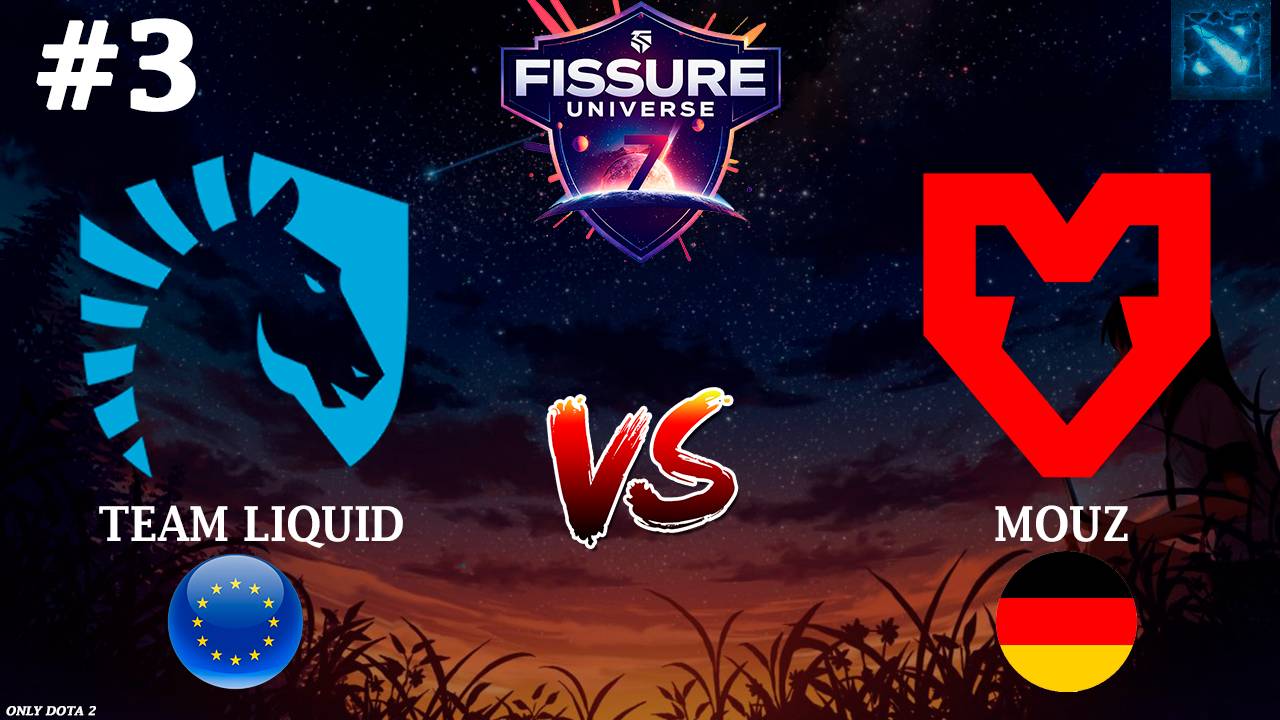 НЕПРЕДСКАЗУЕМАЯ КОНЦОВКА! | Liquid Vs Mouz #3 (BO3) FISSURE Universe Ep 7