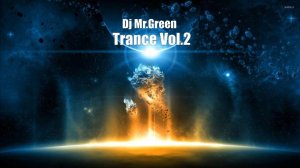 Dj Mr.Green - Trance Vol.2