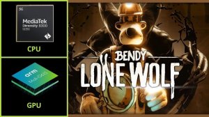 Bendy: Lone Wolf | Gamehub | MediaTek Dimensity 8300 Ultra | Mali G615 MP6 | Android 15