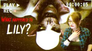 "What Happened to Lily?" (прохождение)