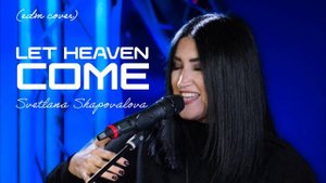 Let Heaven Come (EDM Cover) Song By Svetlana Shapovalova [TCM - Remix].mp4