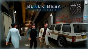 BLACK MESA. ЧЕРНАЯ МЕЗА. BLUE SHIFT. ГОЛУБОЙ СДВИГ. PASSING/ПРОХОЖДЕНИЕ #8