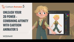 (Webinar) Раскройте весь потенциал 2D-анимации: Affinity + Cartoon Animator 5