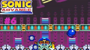 SONIC ADVANCE #6
