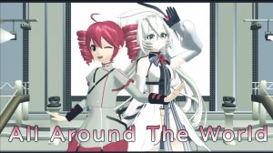 【Kasane Teto/重音テト • Eleanor Forte】All Around The World