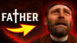 Идеальный отец. Идеальный кошмар ➣ FATHER