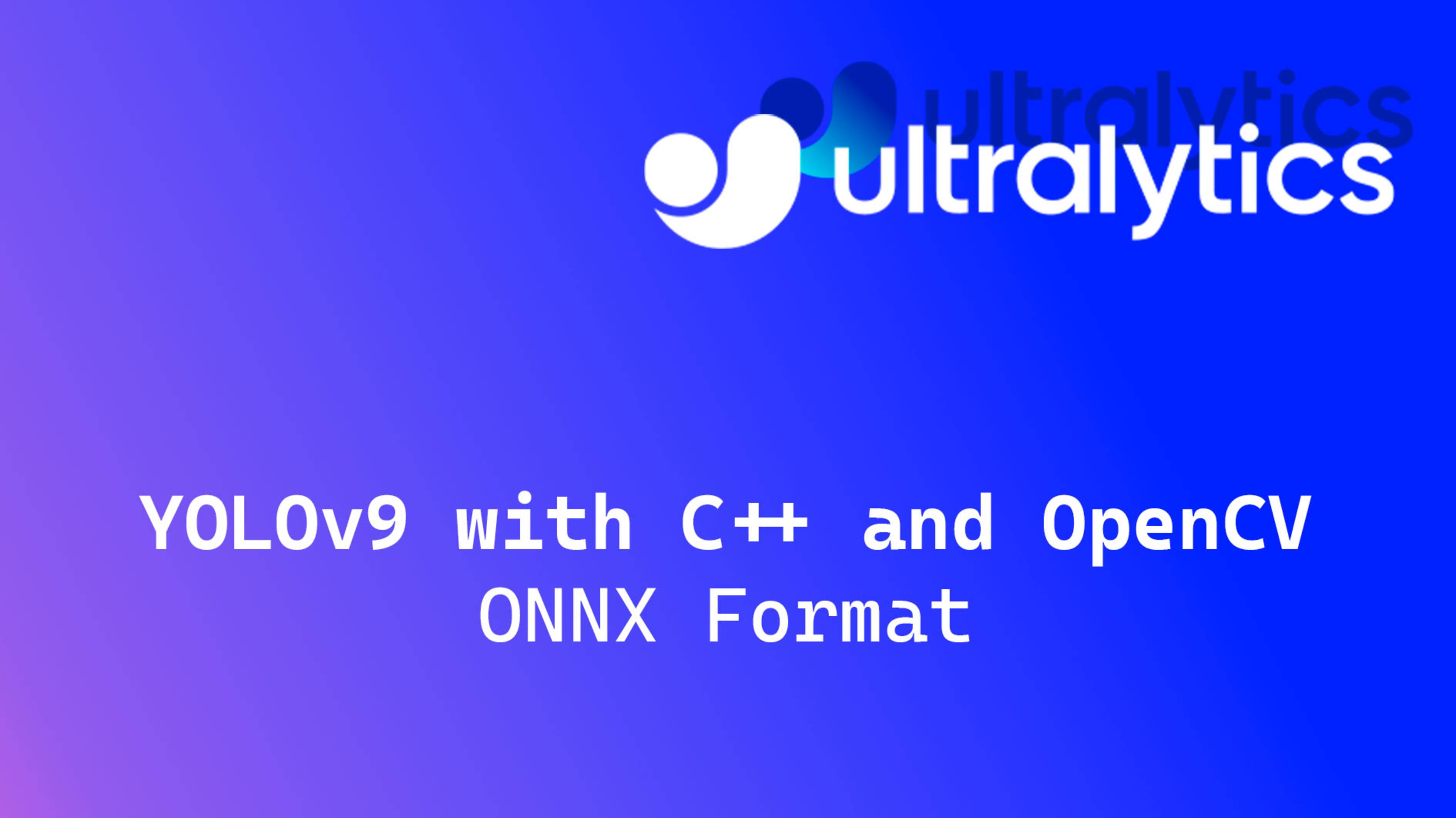 YOLOv9 на C и OpenCV: Конвертация PyTorch модели в ONNX формат  Практический урок