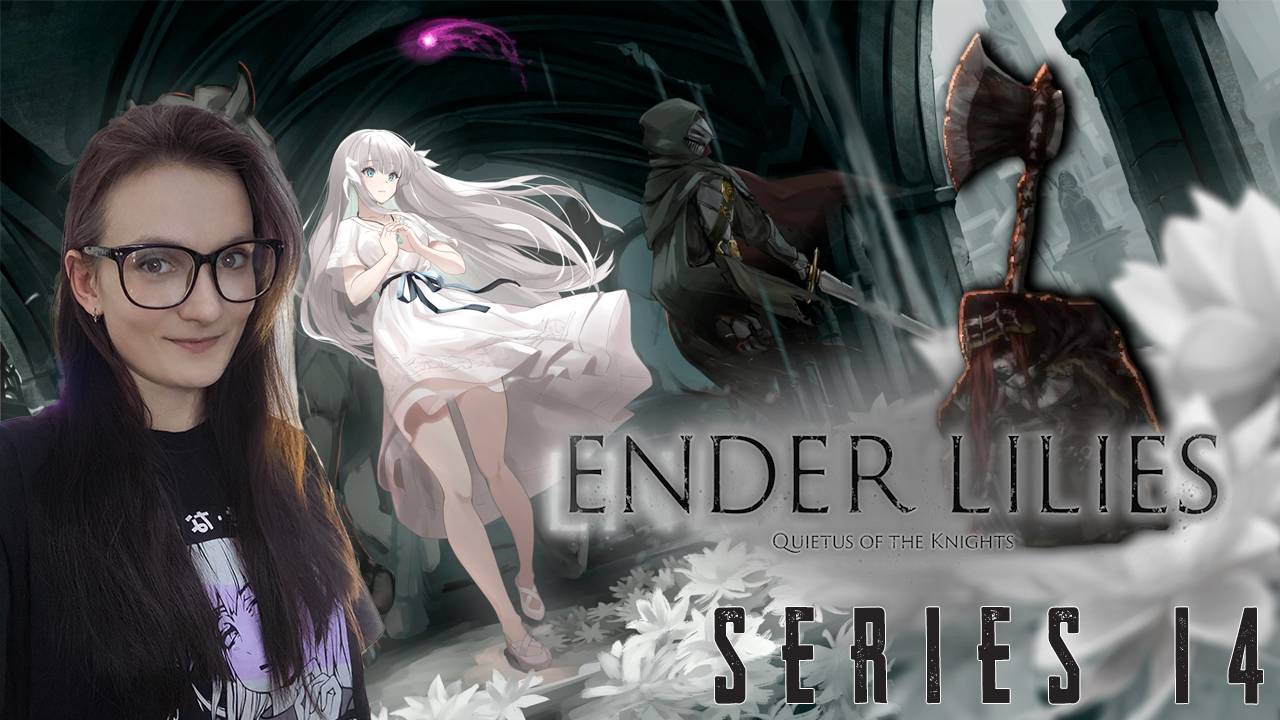 Ender Lilies: Quietus Of The Knights - Вершитель, прокачка Черного рыцаря - Серия 14