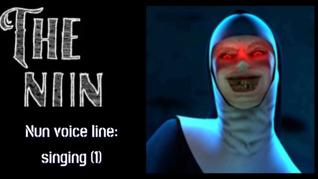 The Nun: Nun Voice Line- Singing (1)