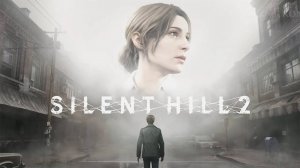 SILENT HILL 2 (Часть 7) Часовые стрелки 2