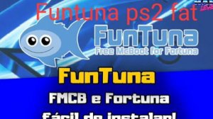 FMCB funtuna для Playstation 2 FAT
