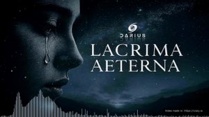Darius - Lacrima Aeterna (Original Mix)