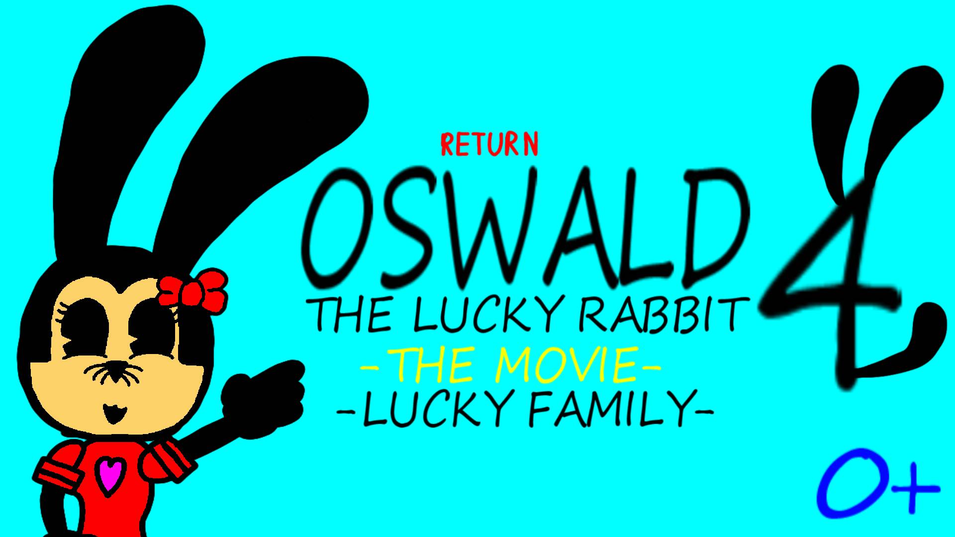 OSWALD THE LUCKY RABBIT THE MOVIE 4 - LUCKY FAMILY - (2025)