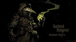 Darkest Dungeon - Combat Music