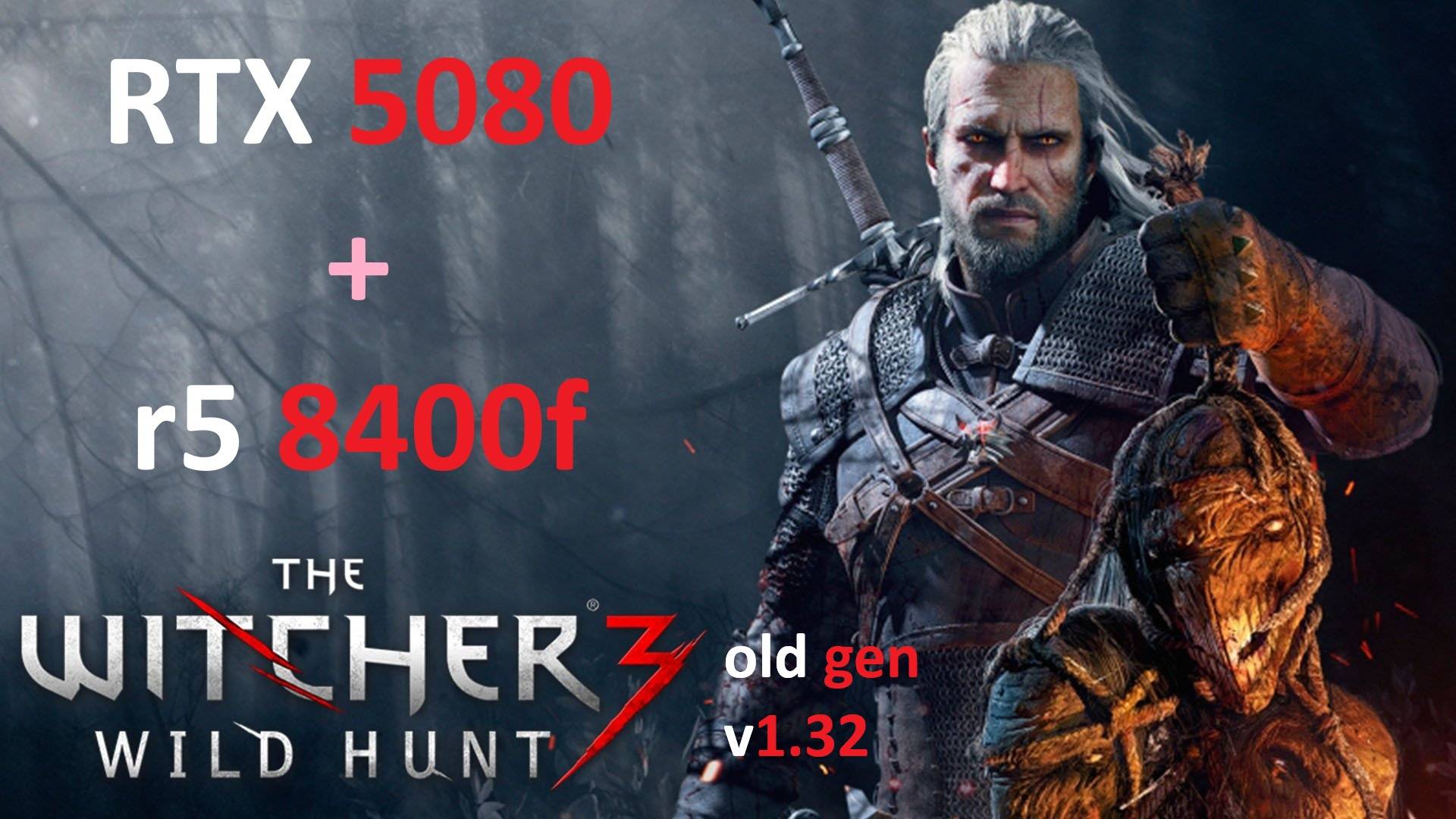 The Witcher 3 V1.32 | 2К - 1440p | RTX 5080 | AMD Ryzen 5 8400F | 32GB