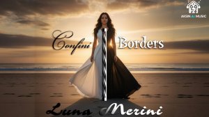 Luna Merini - Confini / Borders