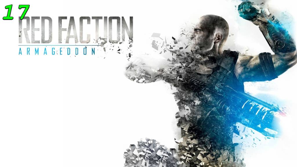 Red Faction Armageddon - 17 серия Защита Мародёров