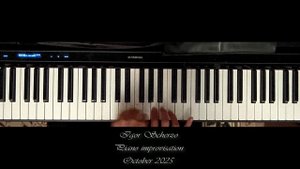 Igor Scherzo - Piano improvisation, October 2025