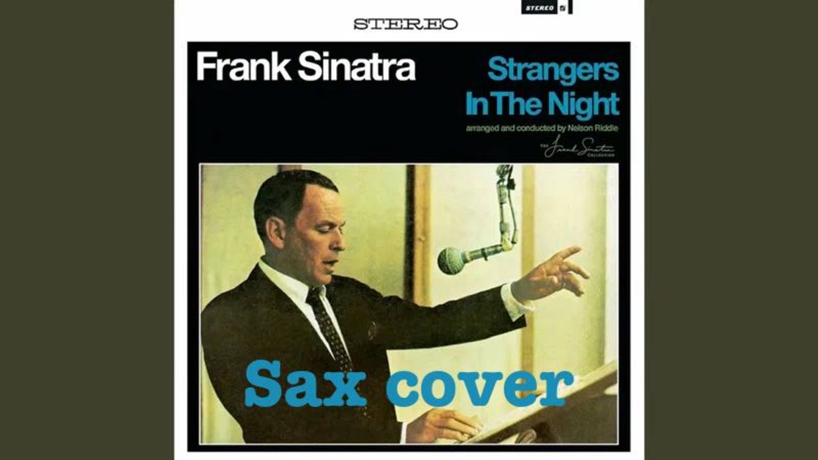 Frank Sinatra - Strangers In The Night ( кавер на саксофоне)
