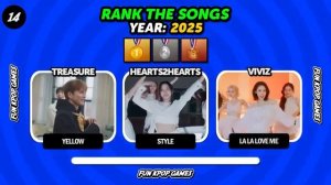 RANK THE KPOP SONGS SAME YEAR CHOOSE YOUR FAVORITE SONG - FUN KPOP GAMES 2025 ВЫБЕРИ ПЕСНЮ КПОП
