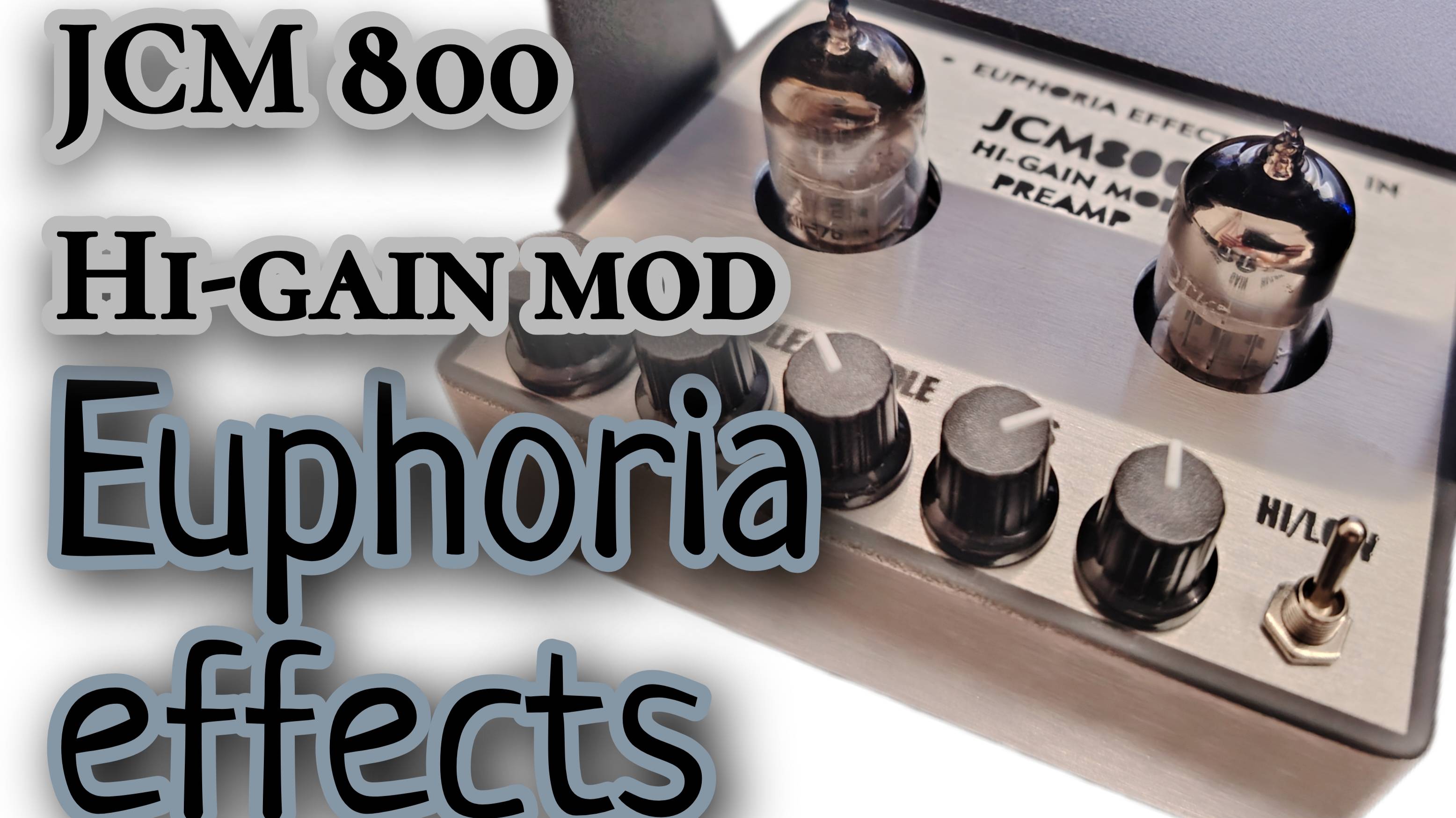 EUPHORIA EFFECTS / JCM 800 HI-GAIN MOD PREAMP / ГОРЯЧИЙ MARSHALL смотреть онлайн