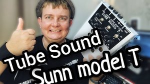 TubeSound / ЛАМПОВЫЙ МОНСТР - "Sunn Model T"