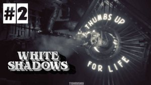 White Shadows прохождение #2 Глава первая. Чумные птицы.