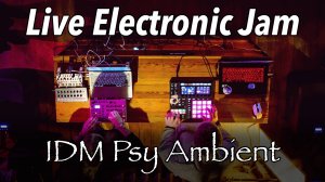 AE Wy-Ai // IDM Psy Ambient // DAWLESS & DAW Live Electronic Jam