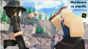 Murderers vs sheriffs Roblox || Режим на выбывание (elimination)