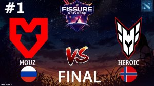 КРИСТАЛИС В ГРАНД ФИНАЛЕ! | Mouz vs Heroic #1 (BO5) FINAL | FISSURE Universe Ep 7