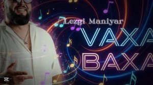 ВАХАР / VAXAR -Elishko 🎤
2025_ Лезги Манияр #Вахар #vaxar #лезгиманияр#лезги #новый #new
