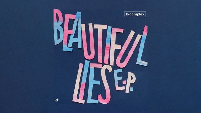 B-complex - Beautiful Lies (Mandidextrous Remix)