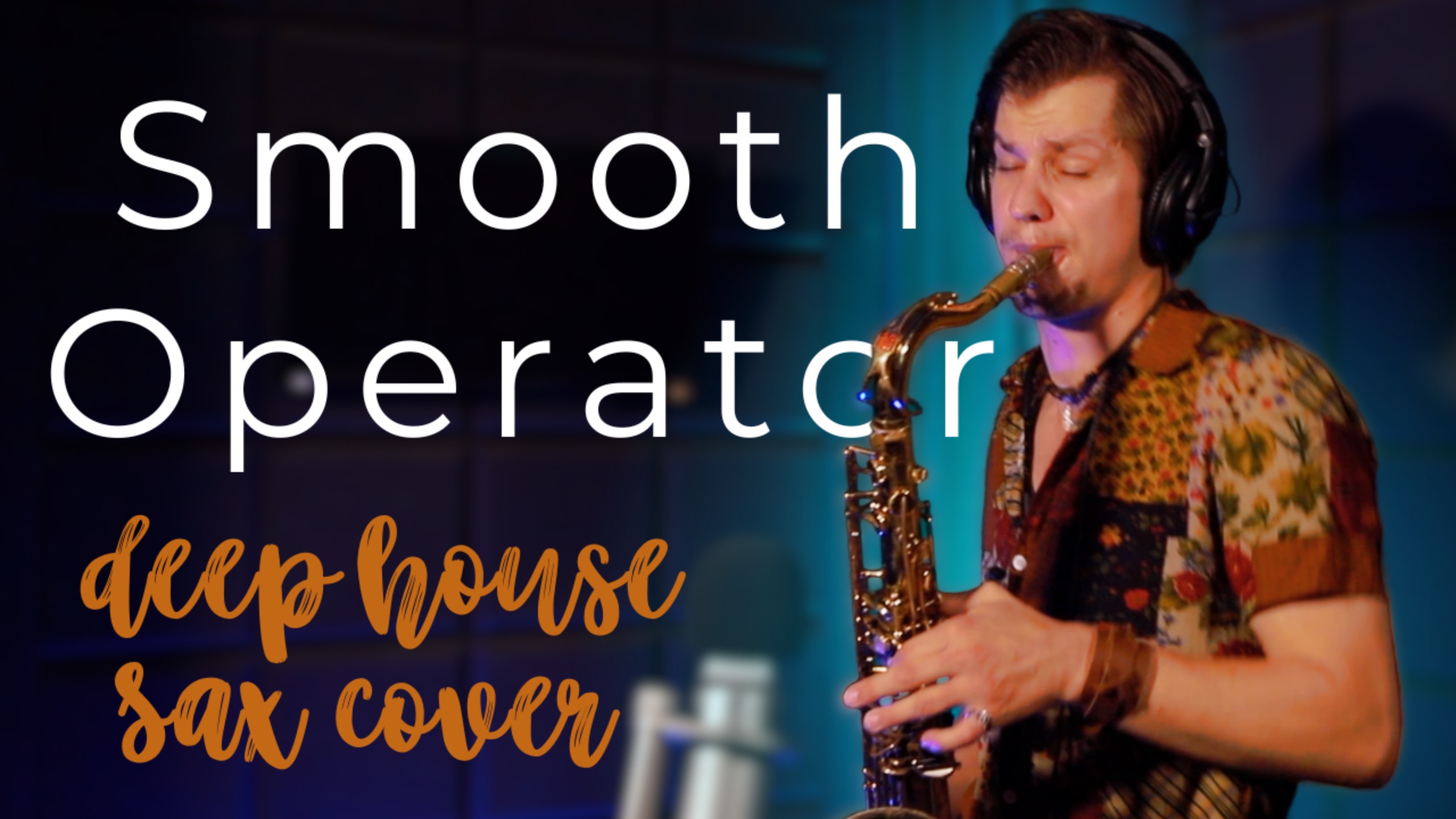 Smooth Operator (Deep House sax cover) - ELIO