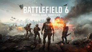 Battlefield 6 - Original Game Soundtrack