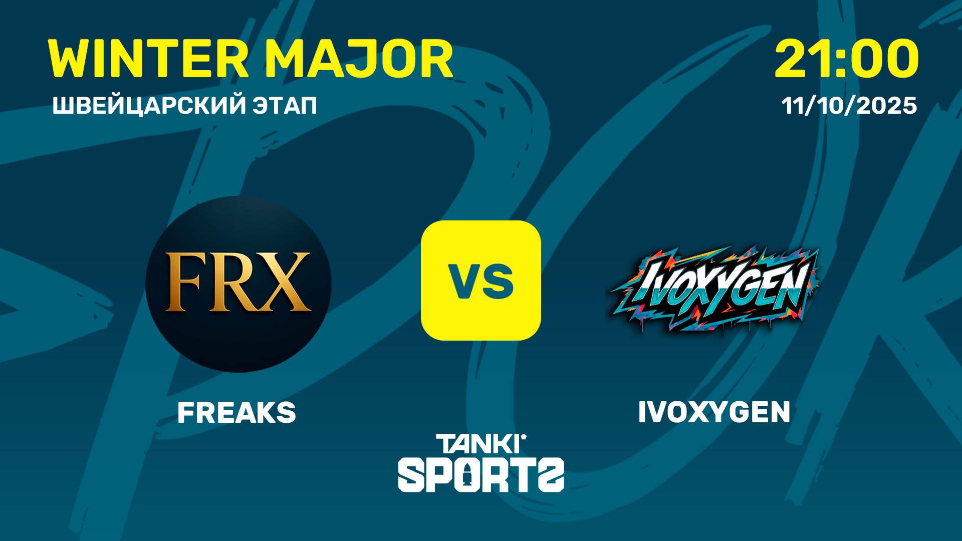 FREAKS VS IVOXYGEN | WINTER MAJOR | RANKINGS III | 11.10.2025