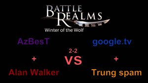 Battle realms GR 2-2