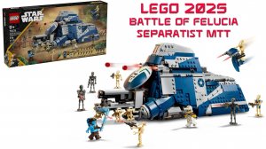 Обзор LEGO 2025 Star Wars 75435 BATTLE OF FELUCIA SEPARATIST MTT