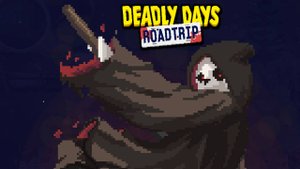 ОТКРЫВАЕМ СМЕРТЬ И АСТРОНАВТА - Deadly Days_ Roadtrip #6